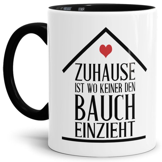 Tasse - Zuhause ist wo keiner den Bauch einzieht - Schwarz