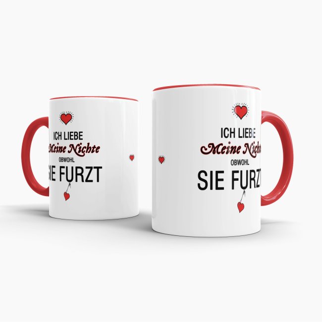 Tasse Liebeserkl&auml;rung &quot;Obwohl du furzt - Nichte&quot; - Innen &amp; Henkel Rot