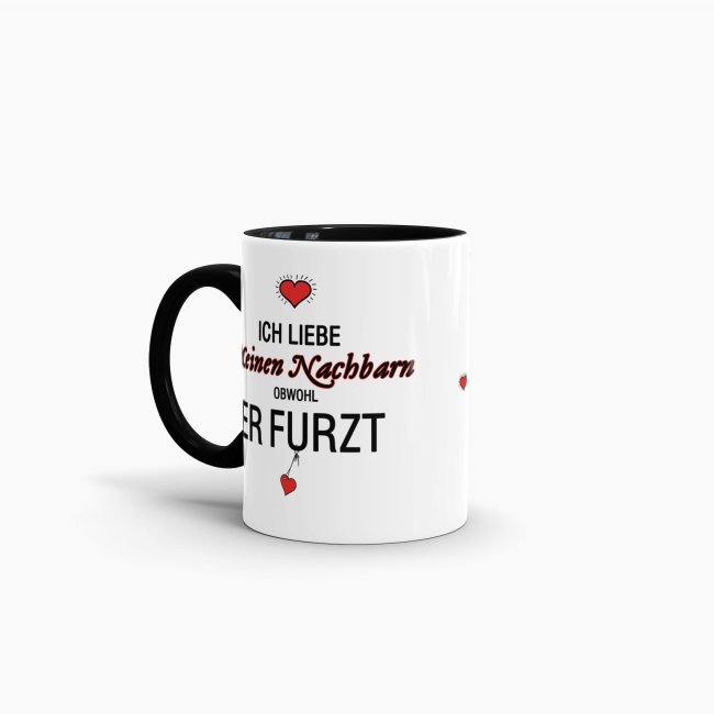 Tasse Liebeserkl&auml;rung &quot;Obwohl du furzt - Nachbar&quot; - Innen &amp; Henkel Schwarz