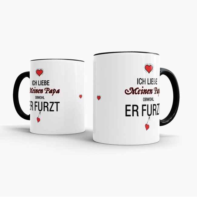 Tasse Liebeserkl&auml;rung &quot;Obwohl du furzt - Papa&quot; - Innen &amp; Henkel Schwarz