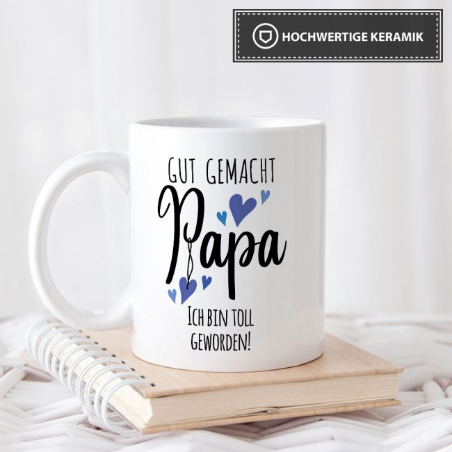 Lustige Tasse mit Spruch f&uuml;r Papa - Ich bin toll