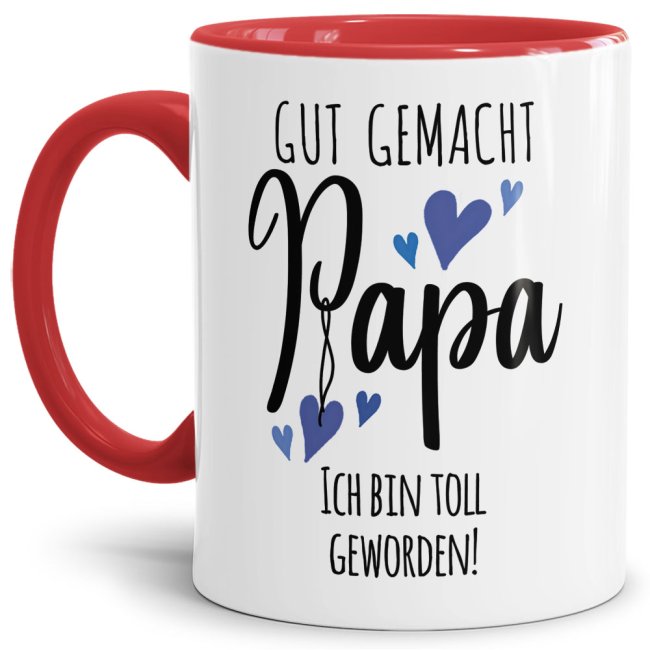 Lustige Tasse mit Spruch f&uuml;r Papa - Ich bin toll - Innen &amp; Henkel Rot