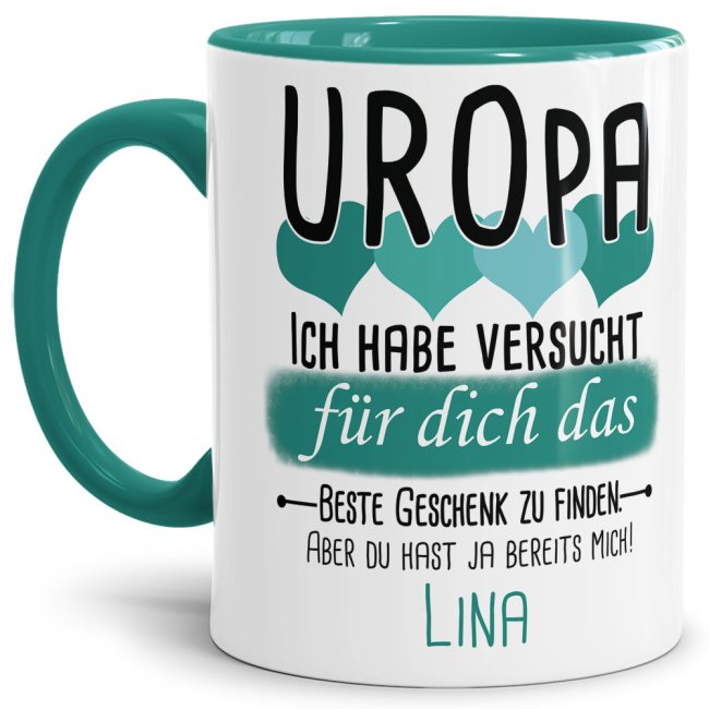 Tasse von WUNSCHNAME - F&uuml;r Uropa von einem Kind - Innen &amp; Henkel T&uuml;rkis