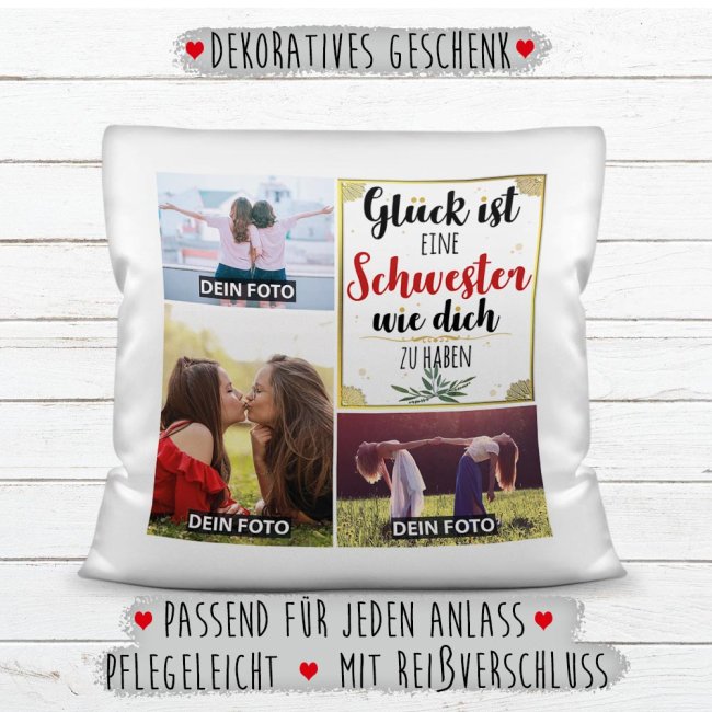 Kissen mit F&uuml;llung - Fotocollage - GL&Uuml;CK - zum selbst Gestalten mit drei Fotos f&uuml;r die Schwester  - Wei&szlig; glatt