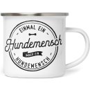 Emaille Tasse &quot;Einmal Hundemensch&quot;