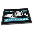 Fussmatte &quot;Dies ist ein Hunde/Katzen-Haushalt&quot;