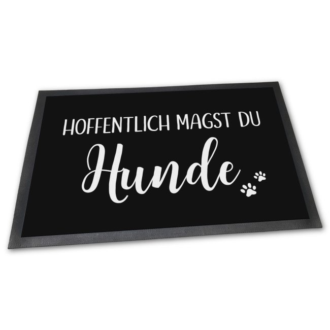 Fussmatte &quot;Hoffentlich magst du Hunde und Katzen&quot;