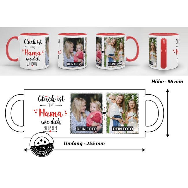 Tasse - Gl&uuml;ck ist, eine Mama wie Dich zu haben - mit zwei Fotos - Innen &amp; Henkel Rot