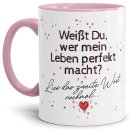 Tasse mit Spruch - Du machst mein Leben perfekt - Innen...