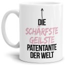 Tasse mit Spruch - Du bist die sch&auml;rfste, geilste...