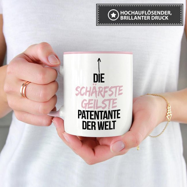 Tasse mit Spruch - Du bist die sch&auml;rfste, geilste Patentante der Welt - Innen &amp; Henkel Rosa