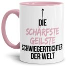 Tasse mit Spruch - Du bist die sch&auml;rfste, geilste...