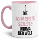 Tasse mit Spruch - Du bist die sch&auml;rfste, geilste...