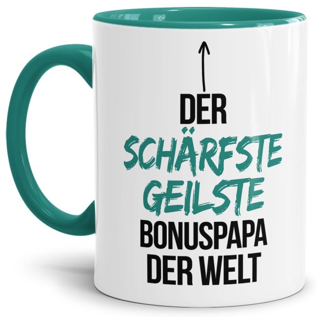 Tasse mit Spruch - Du bist der sch&auml;rfste, geilste Bonuspapa der Welt - Innen &amp; Henkel T&uuml;rkis