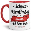 Tasse mit Spruch - Scheiss auf Valentinstag - bedruckt...