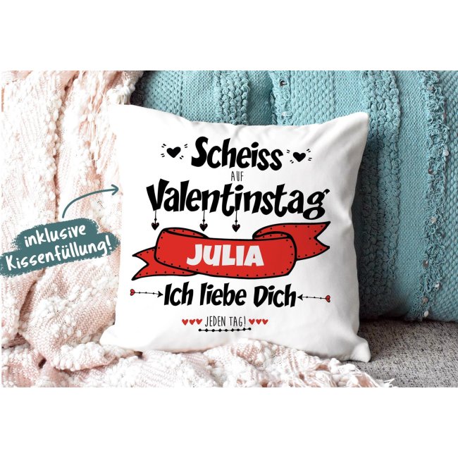 Kissen mit Spruch und Wunschname selbst beschriften - Schei&szlig; auf Valentinstag Kissen Polyester - Wei&szlig;