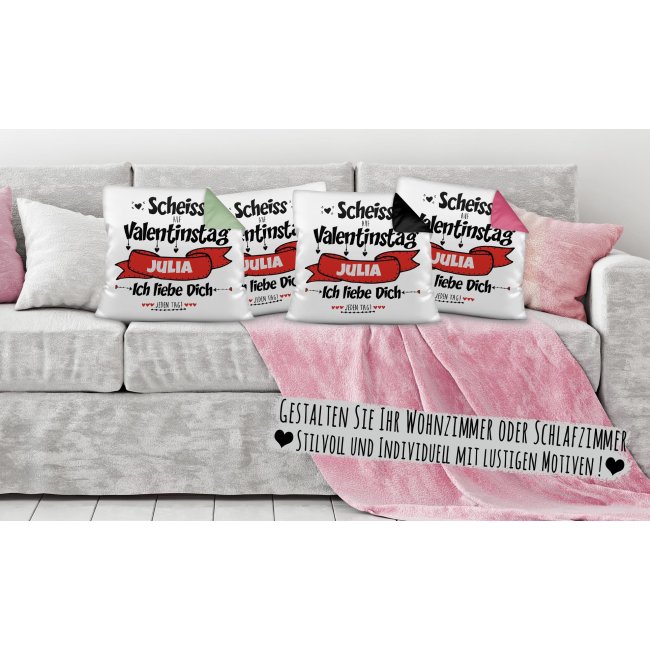 Kissen mit Spruch und Wunschname selbst beschriften - Schei&szlig; auf Valentinstag Kissen Polyester - Wei&szlig; flauschig